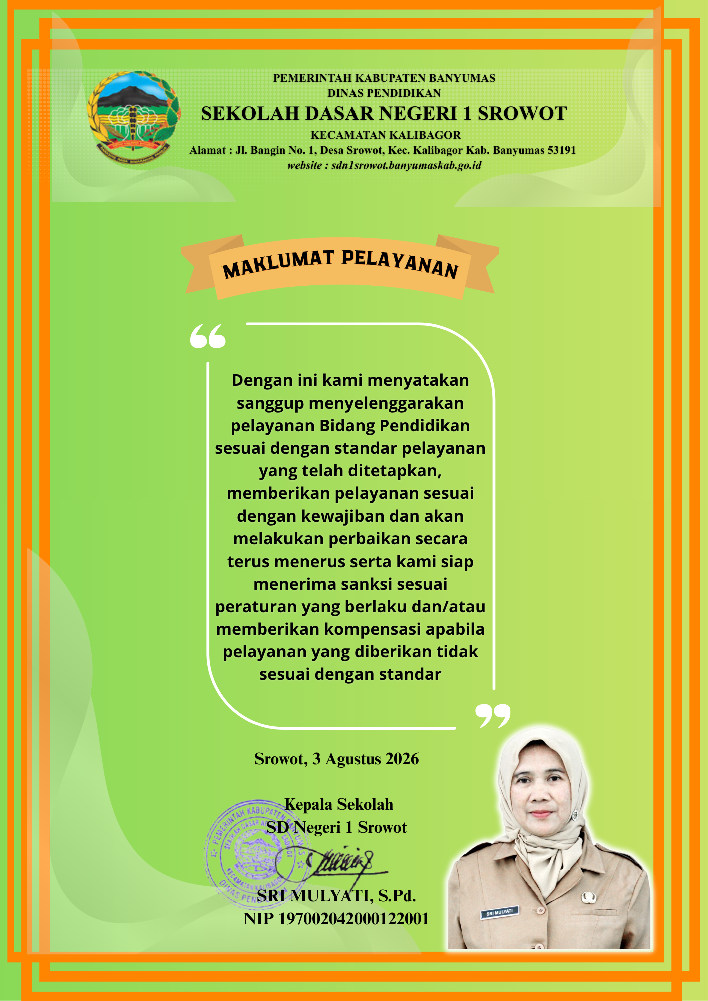 Maklumat Pelayanan SD Negeri 1 Srowot