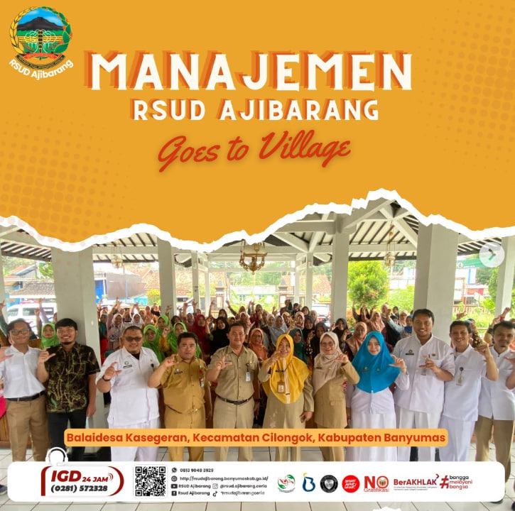 Manajemen RSUD Ajibarang Goes To Village  || Balai Desa Kasegeran