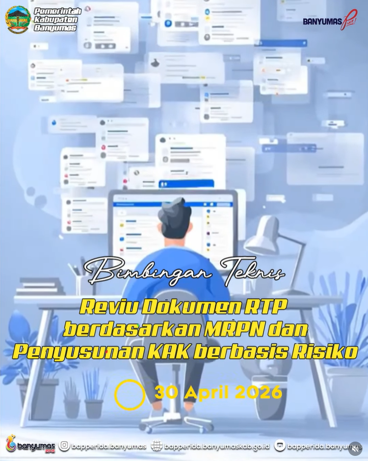 BIMBINGAN TEKNIS REVIU DOKUMEN RTP BERDASARKAN MRPN DAN PENYUSUNAN KAK BERBASIS RISIKO