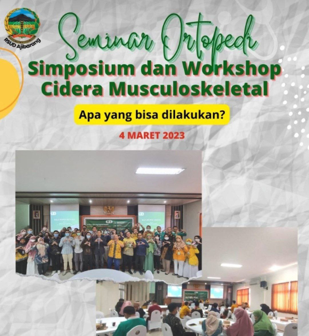 SEMINAR ORTOPEDI II SIMPOSIUM DAN WORKSHOP CEDERA MUSKULOSKELETAL   