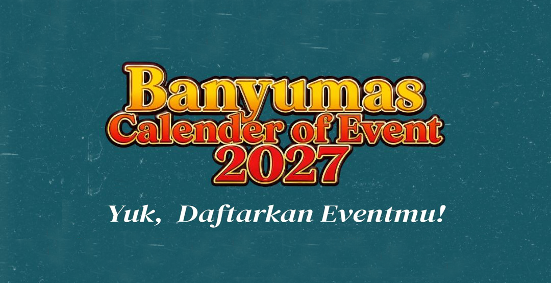 Open Registration Banyumas Calendar Of Event 2027