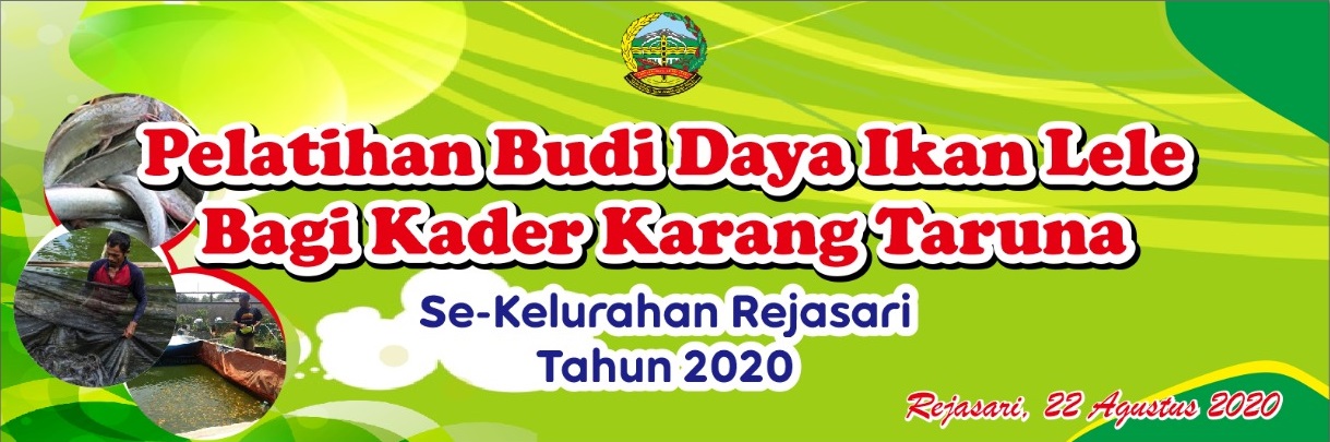 Pelatihan Budidaya Ikan Lele Bagi Kader Karang Taruna Se – Kelurahan Rejasari Tahun 2020