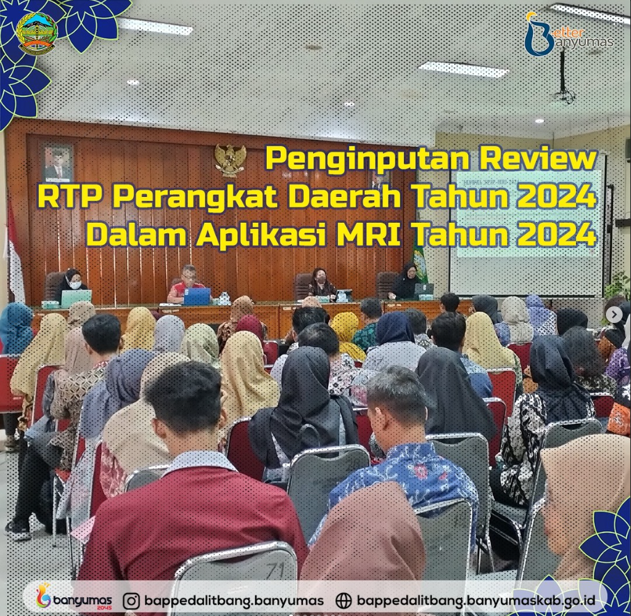 PENGINPUTAN REVIEW RTP PERANGKAT DAERAH TAHUN 2024 DALAM APLIKASI MRI TAHUN 2024