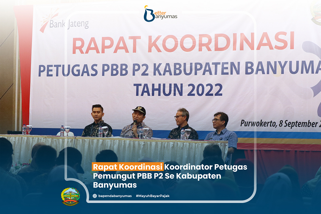 RAPAT KOORDINASI KOORDINATOR PETUGAS PEMUNGUT PAJAK PBB-P2 Se-KABUPATEN BANYUMAS