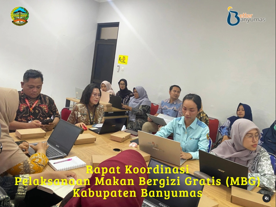 RAPAT KOORDINASI PELKSANAAN MAKAN BERGIZI GRATIS (MBG) KABUPATEN BANYUMAS