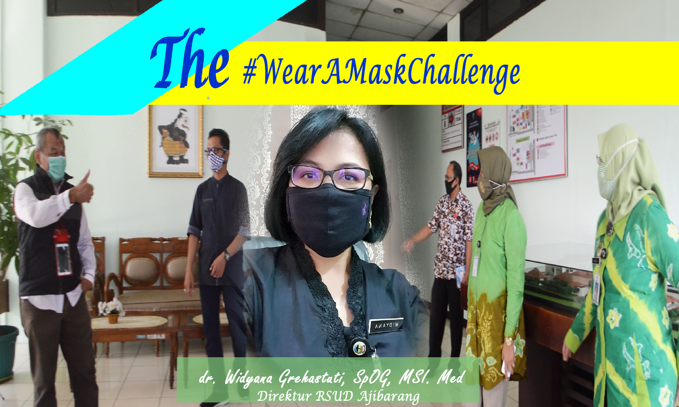 THE WEAR A MASK CHALLENGE DARI DIREKTUR RSUD AJIBARANG