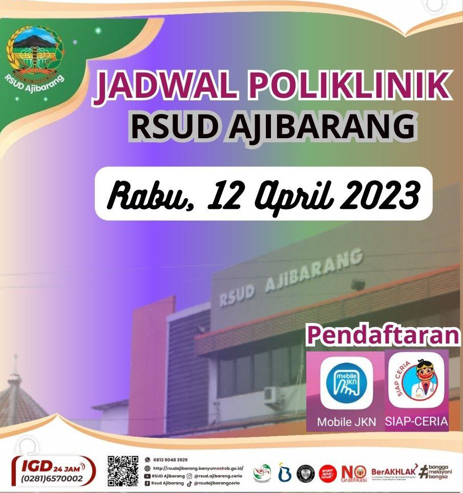 JADWAL POLI KLINIK RSUD AJIBARANG, || RABU, 12 APRIL 2023