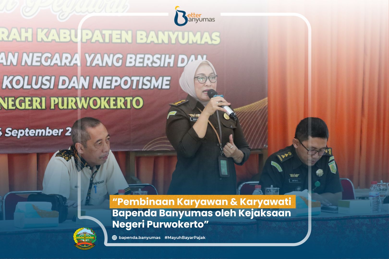 PEMBINAAN KARYAWAN & KARYAWATI BAPENDA KAB. BANYUMAS OLEH KEJARI PURWOKERTO