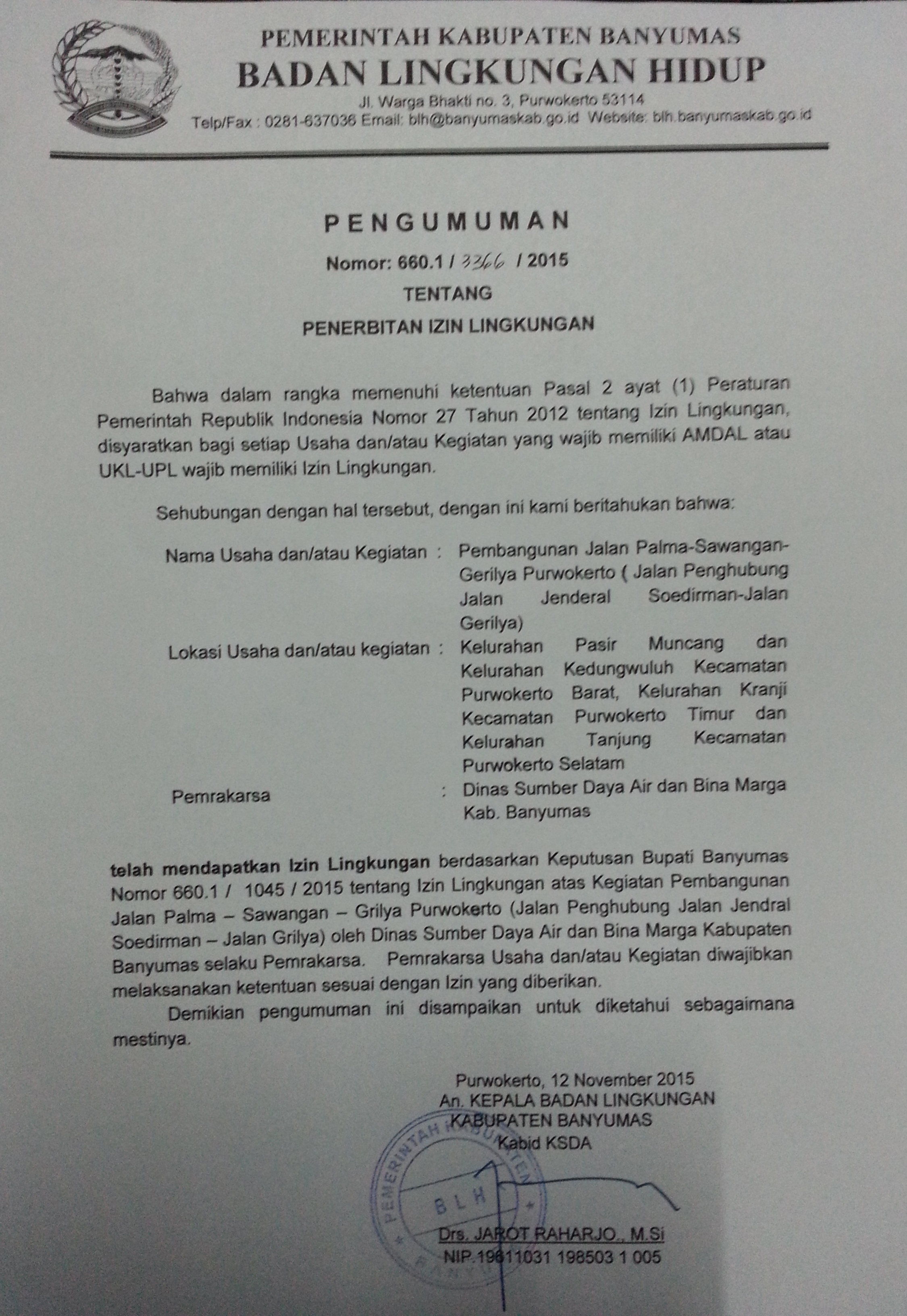 PENERBITAN IZIN LINGKUNGAN atas Kegiatan Pembangunan Jalan Palma - Sawangan - Gerilya Purwokerto (Jalan Penghubung Jalan Jend. Sudirman - Jalan Gerilya)