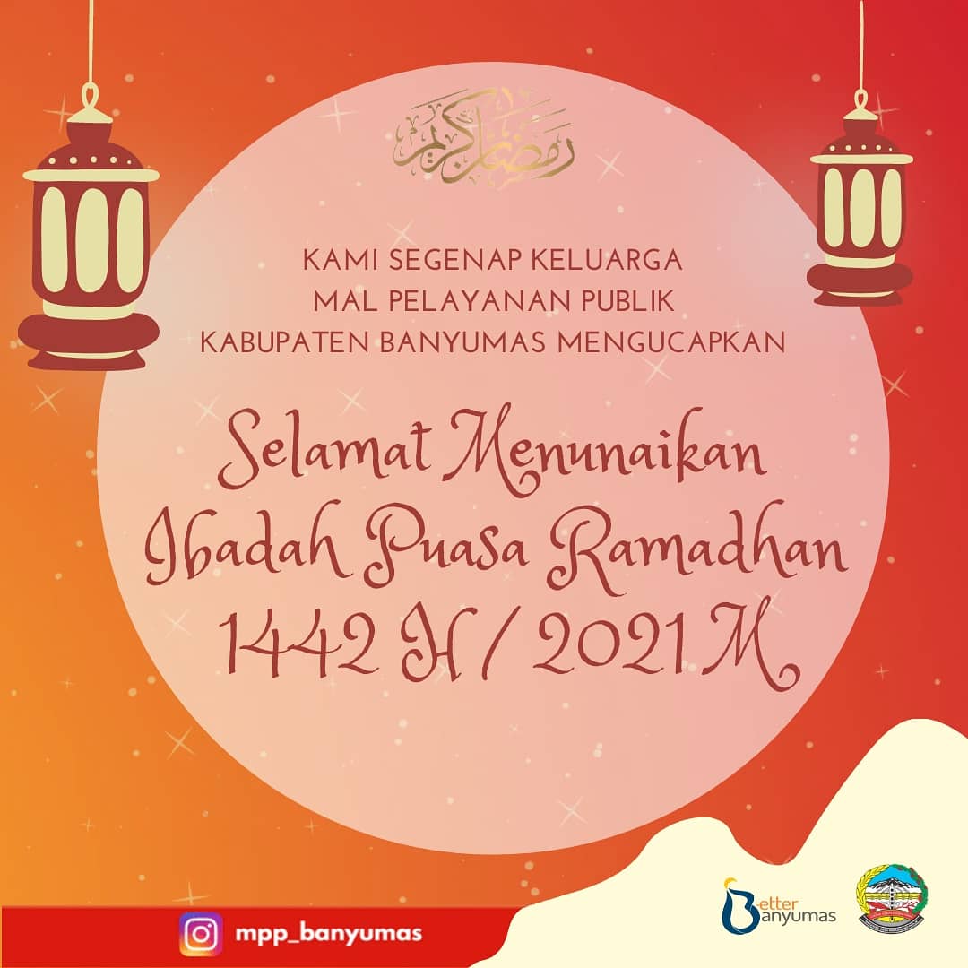 Jam Operasional Mal Pelayanan Publik Kabupaten Banyumas selama Bulan Ramadhan 1442 Hijriah