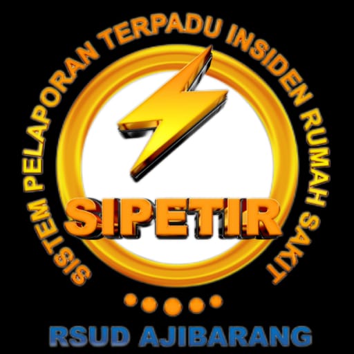 Sistem Pelaporan Terpadu Insiden Rumah Sakit (SIPETIR) RSUD AJIBARANG