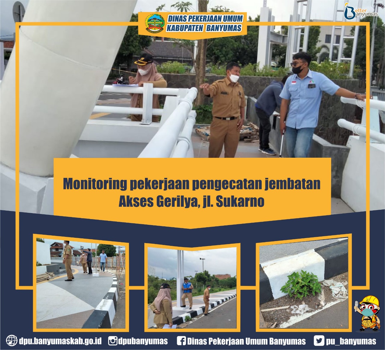 Monitoring pekerjaan pengecatan jembatan Akses Gerilya, jl. Sukarno 