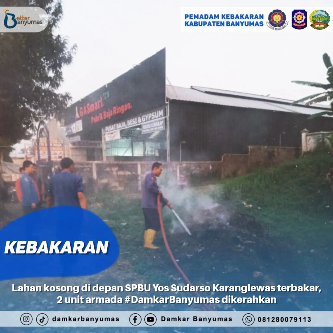 #LaporanKebakaran : Lahan Kosong di Depan SPBU Yos Sudarso Karanglewas terbakar, 2 unit armada #DamkarBanyumas Dikerahkan