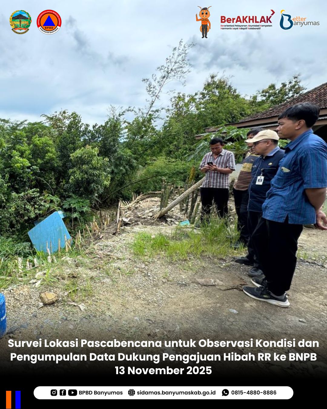 Survei Lokasi Pascabencana untuk Observasi Kondisi dan Pengumpulan Data Dukung Pengajuan Hibah RR ke BNPB