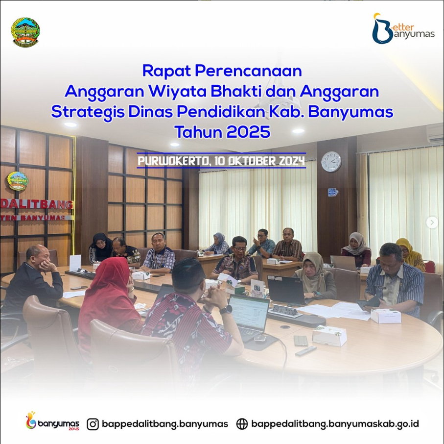 RAPAT PERENCANAAN ANGGARAN WIYATA BHAKTI DAN ANGGARAN STRATEGIS DINAS PENDIDIKAN KAB. BANYUMAS TAHUN 2025