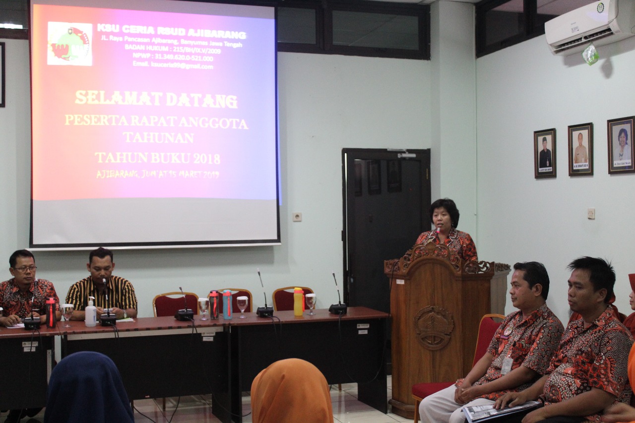 RAPAT ANGGOTA TAHUNAN (RAT) KOPERASI SERBA USAHA (KSU) CERIA RSUD AJIBARANG TUTUP BUKU TAHUN 2018