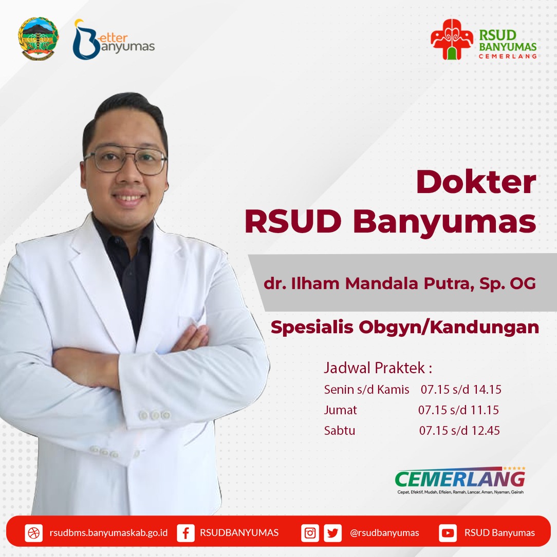 Warta Poliklinik RSUD Banyumas - dr. Ilham Mandala Putra, Sp. OG