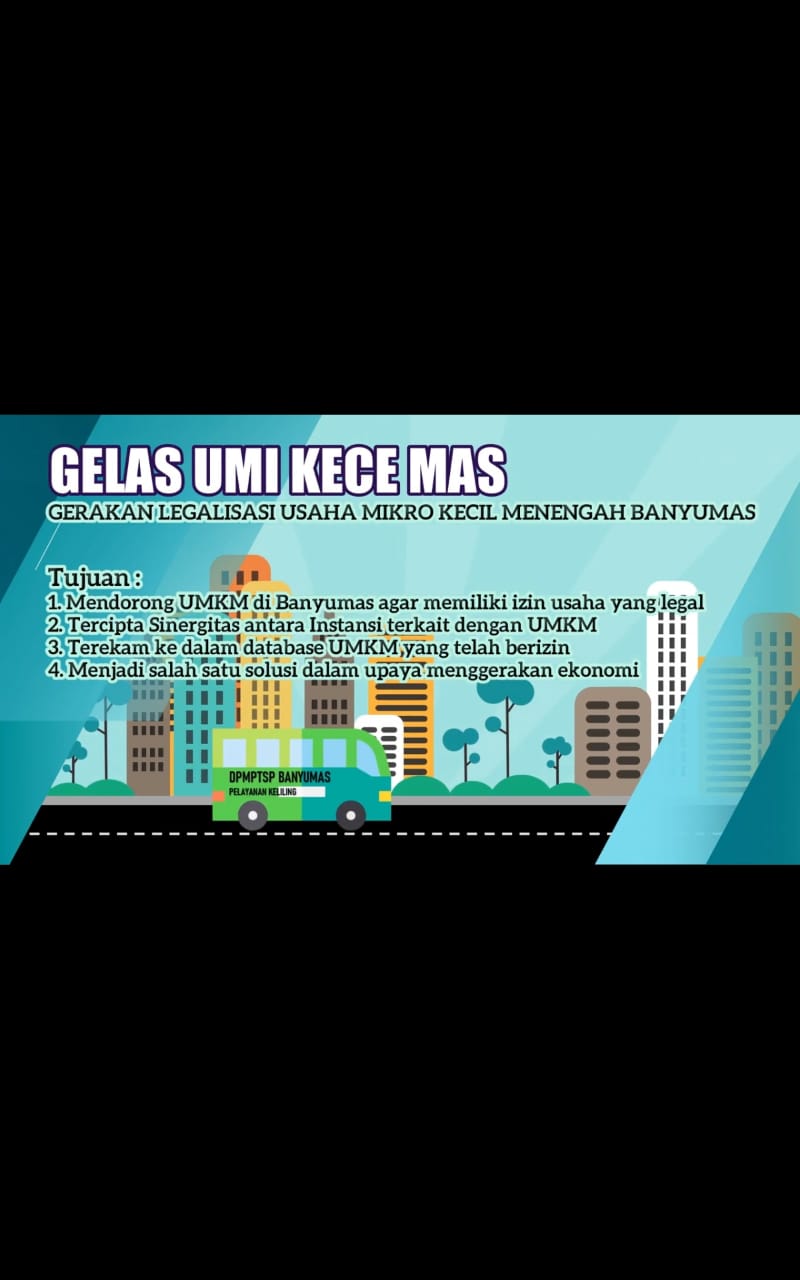 GELAS UMI KECE MAS, (Gerakan Legalisasi Usaha Mikro Kecil Banyumas)