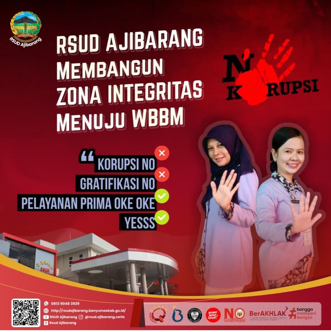 RSUD AJIBARANG MEMBANGUN ZONA INTEGRITAS MENUJU WILAYAH BIROKRASI BERSIH DAN MELAYANI (WBBM)