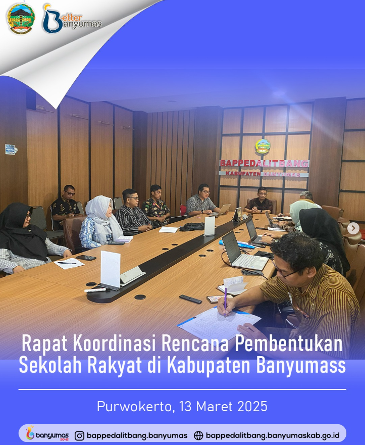 RAPAT KOORDINASI RENCANA PEMBENTUKAN SEKOLAH RAKYAT DI KABUPATEN BANYUMAS 