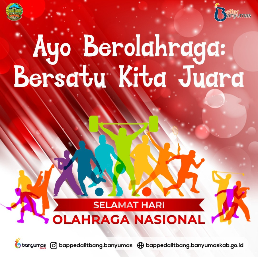 SELAMAT HARI NASIONAL AYO BEROLAHRAGA BERSATU KITA JUARA 