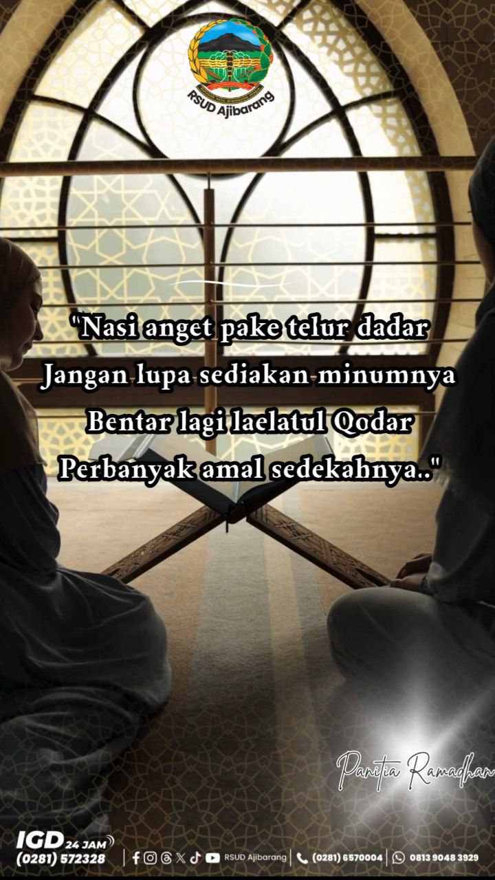 RSUD Ajibarang Ajak Masyarakat Perbanyak Amal Jelang Lailatul Qadar dengan Pantun Inspiratif