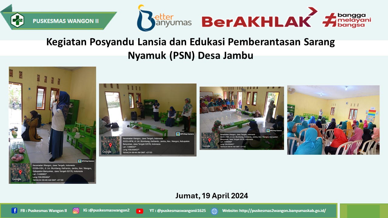 EDUKASI PEMBERANTASAN SARANG NYAMUK (PSN) DAN POSYANDU LANSIA DI DESA JAMBU