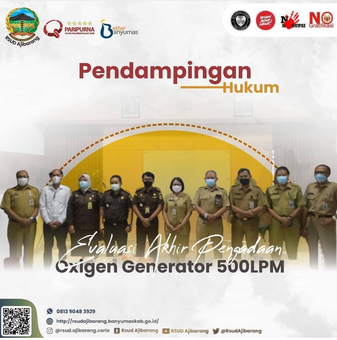 PENDAMPINGAN HUKUM EVALUASI AKHIR PENGADAAN OXYGEN GENERATOR 500 LPM DI RSUD AJIBARANG