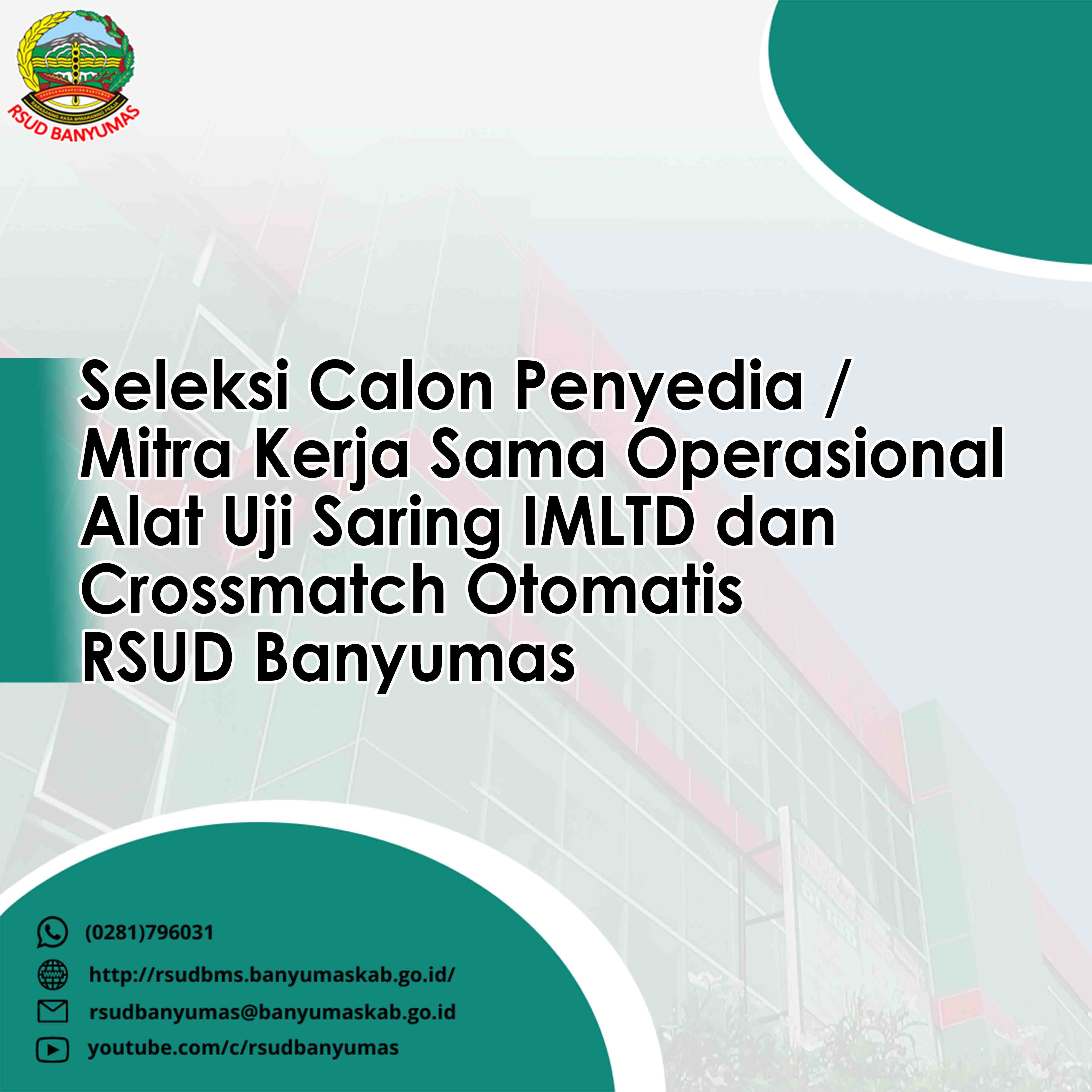 Seleksi Calon Penyedia / Mitra Kerja Sama Operasional Alat Uji Saring IMLTD dan Crossmatch Otomatis RSUD Banyumas