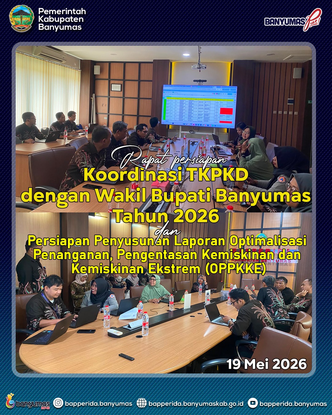 RAPAT PERSIAPAN KOORDINASI TKPKD DENGAN WAKIL BUPATI BANYUMAS 2026 DAN PERSIAPAN PENYUSUNAN LAPORAN OPTIMALISASI PENANGANAN, PENGENTASAN KEMISKINAN DAN KEMISKINAN EXTREAM (OPPKKE)