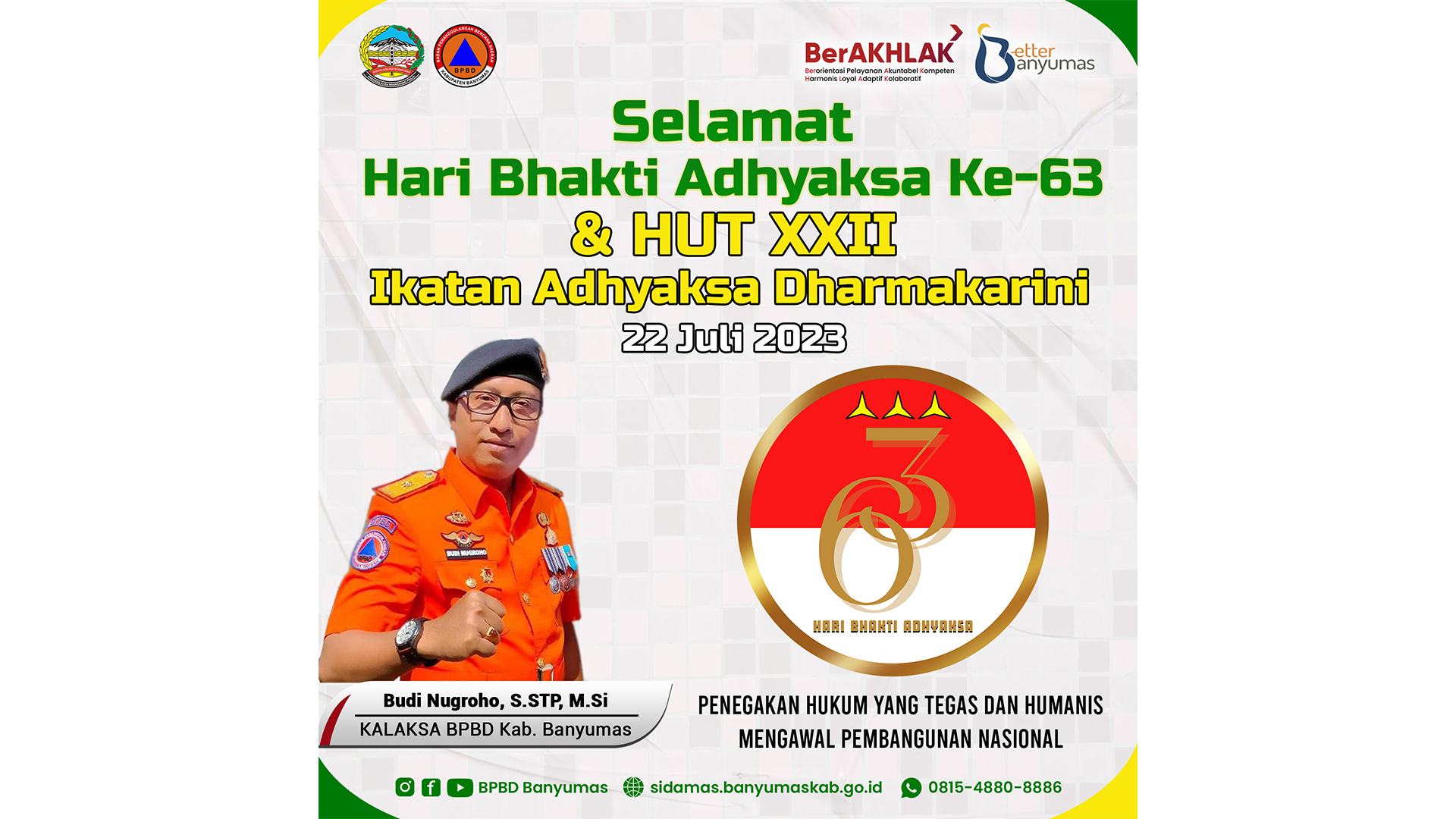 Selamat Hari Bhakti Adhyaksa Ke-63 dan HUT XXII Ikatan Adhyaksa Dharmakarini