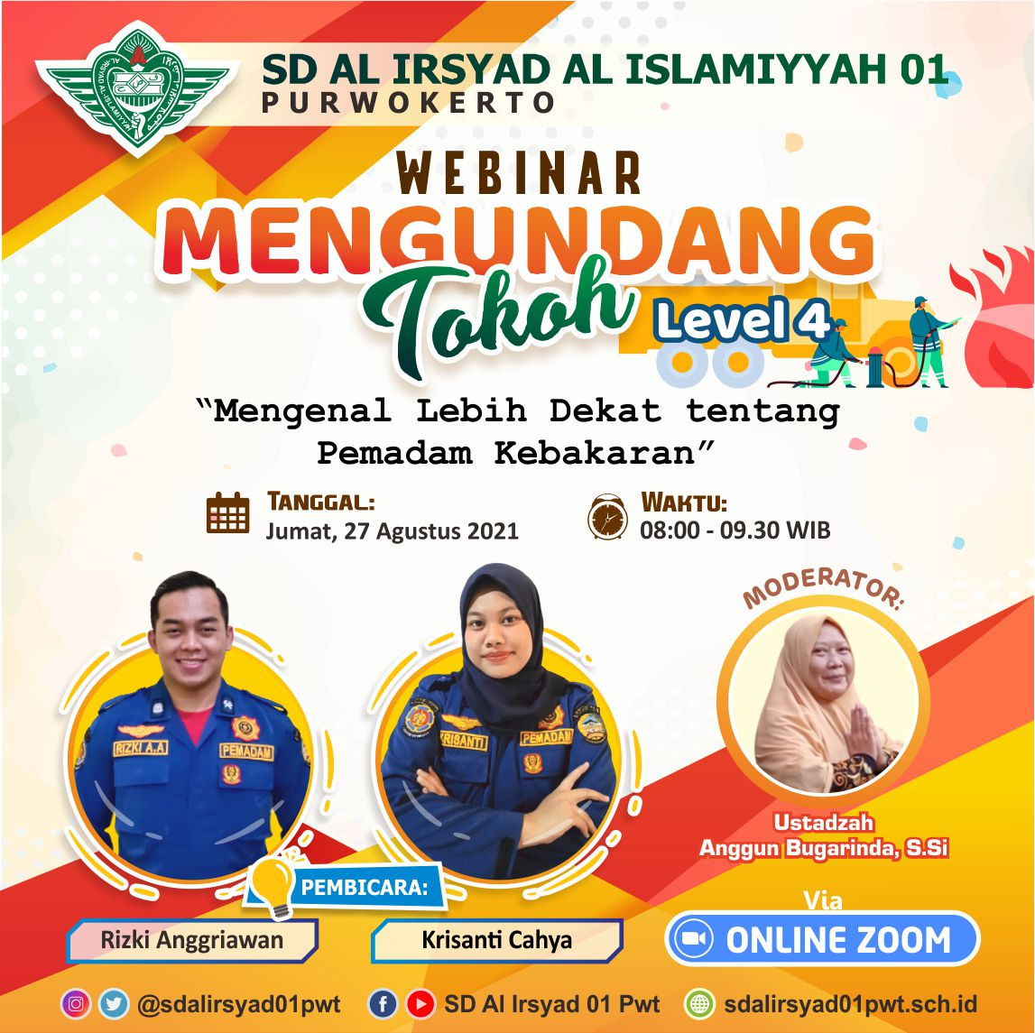 Webinar "Mengundang Tokoh Level 4 : Mengenal Lebih Dekat Tentang Pemadam Kebakaran" bersama SD AL IRSYAD AL ISLAMIYYAH 1, Purwokerto