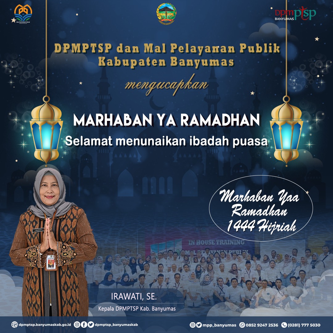 DPMPTSP dan Mal Pelayanan Publik Kabupaten Banyumas mengucapkan Selamat Menunaikan Ibadah Puasa Ramadhan 1444 Hijriah