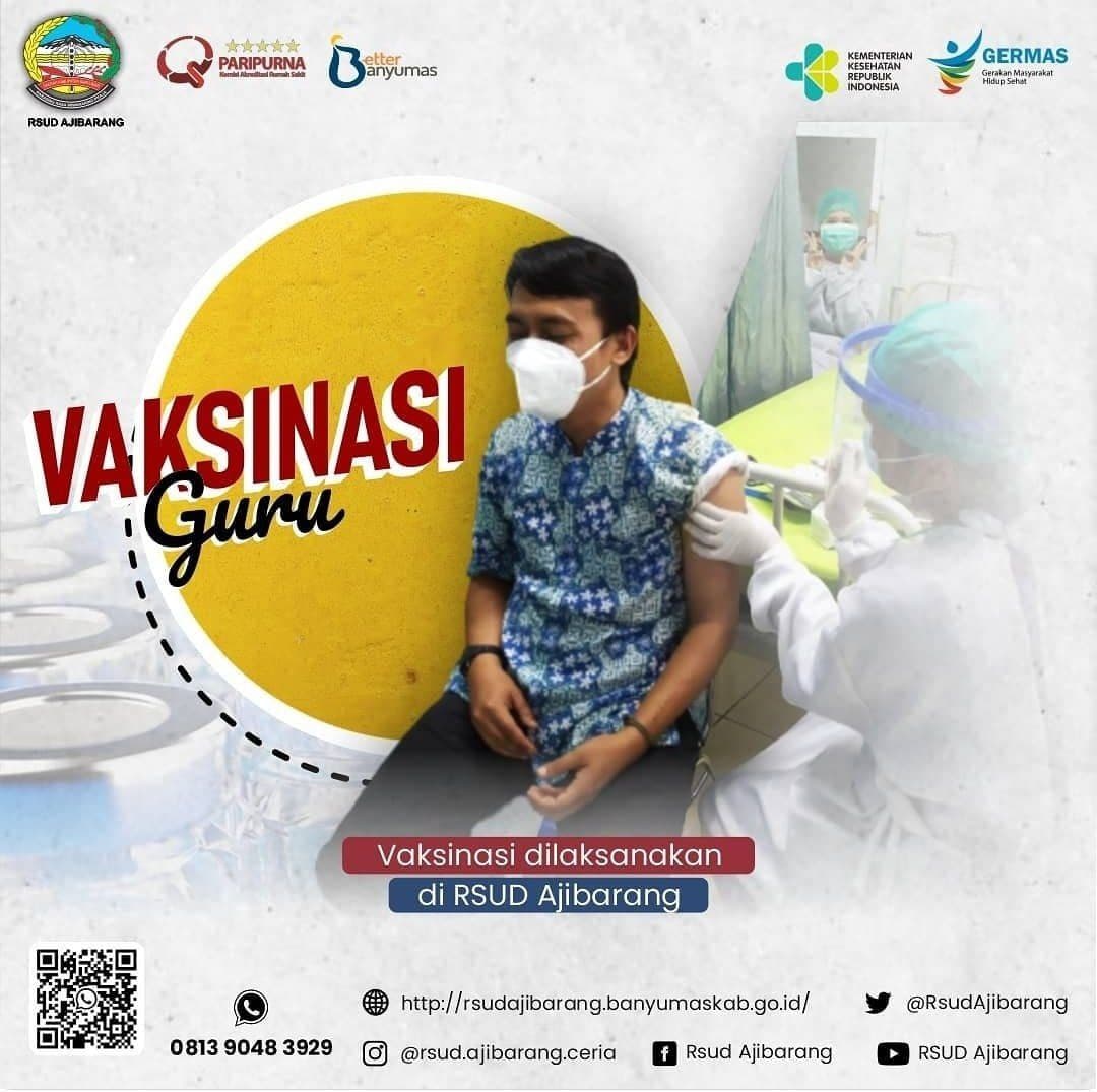 Vaksinasi COVID-19 Dosis Ke-2 Tenaga Pendidik SMP/MTS dan SD/MI Se-Kecamatan Ajibarang di RSUD Ajibarang   