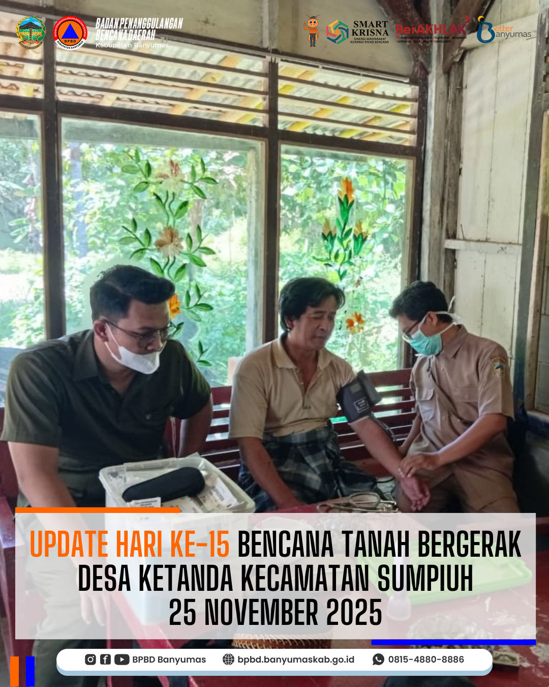 UPDATE HARI KE-15 BENCANA TANAH BERGERAK DESA KETANDA KECAMATAN SUMPIUH