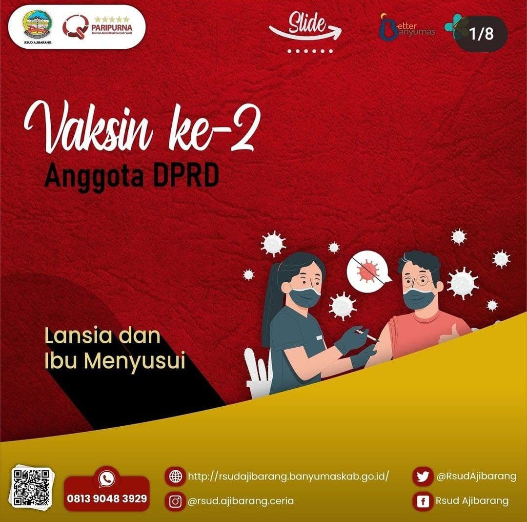 Vaksinasi COVID-19 Dosis ke-2 Anggota DPRD Kabupaten Banyumas dan Ibu Menyusui di RSUD Ajibarang