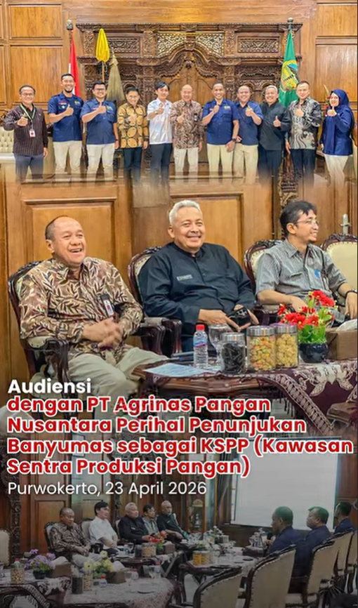 AUDIENSI DENGAN PT AGRINAS PANGAN NUSANTARA PERIHAL PENUNJUKAN BANYUMAS SEBAGAI KSPP (KAWASAN SETRA PRODUKSI PANGAN)