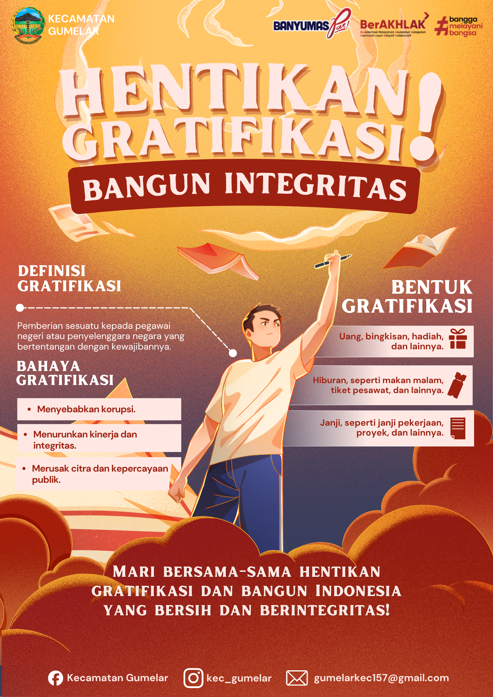 HENTIKAN GRATIFIKASI! BANGUN INTEGRITAS!