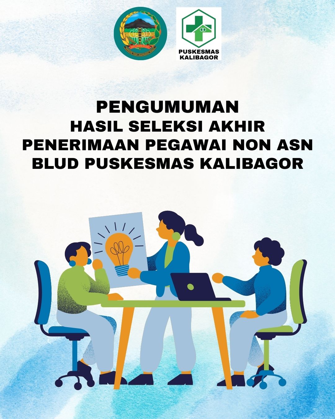 PENGUMUMAN SELEKSI AKHIR TENAGA BLUD PUSKESMAS KALIBAGOR 2025