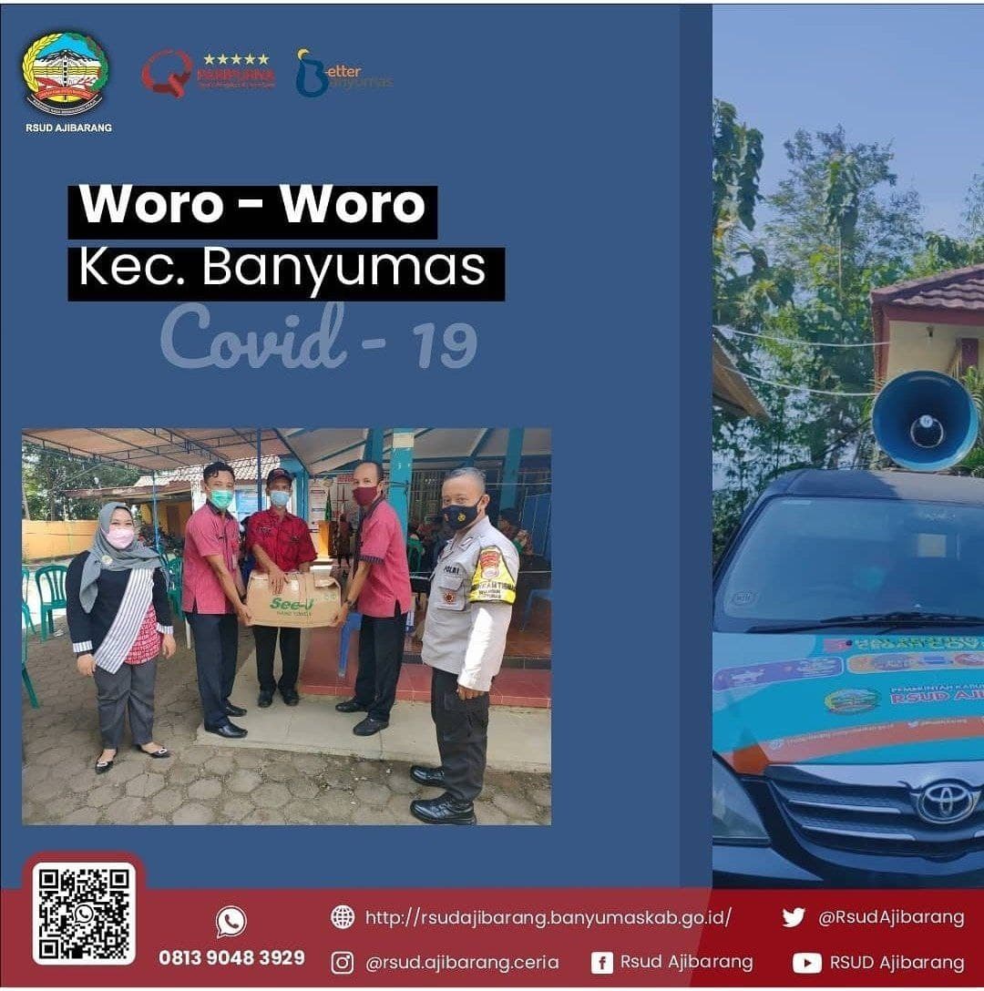 RSUD AJIBARANG WORO-WORO PENCEGAHAN COVID-19 DESA KEDUNGGEDE  DAN BINANGUN KECAMATAN BANYUMAS   