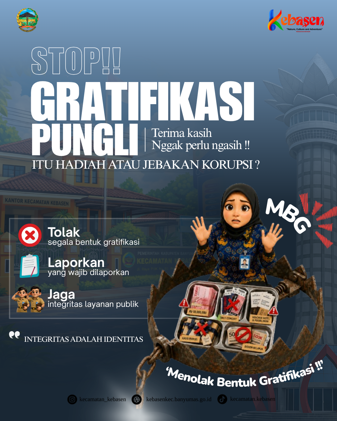 Terimakasih Ngga Perlu Ngasih ! Stop dan Tolak Gratifikasi !! 
