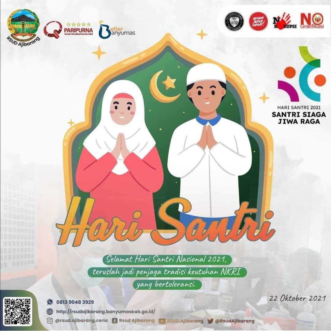 SELAMAT HARI SANTRI 22 OKTOBER 2021 "SANTRI SIAGA, JIWA RAGA"