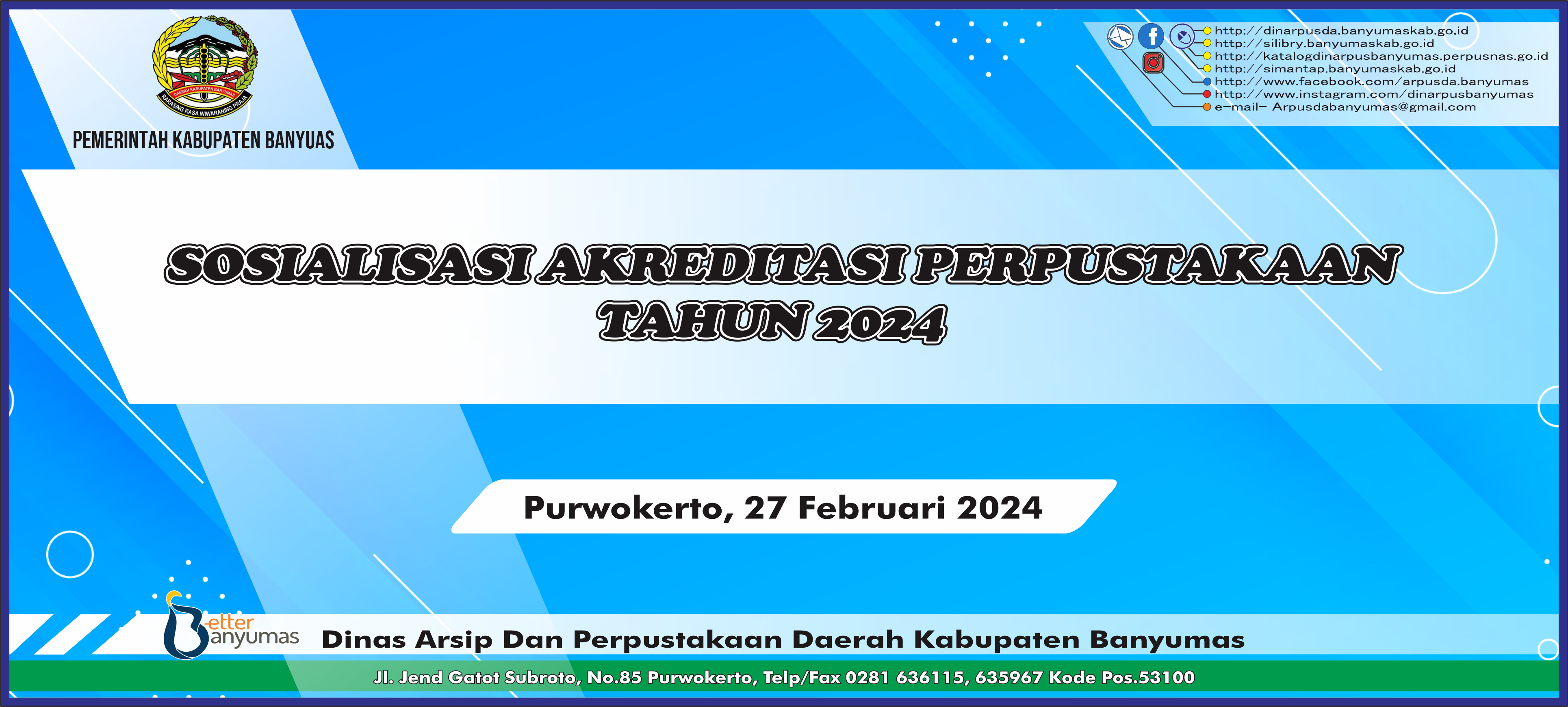 SOSIALISASI AKREDITASI PERPUSTAKAAN TAHUN 2024, DINAS ARSIP DAN PERPUSTAKAAN DAERAH KABUPATEN BANYUMAS