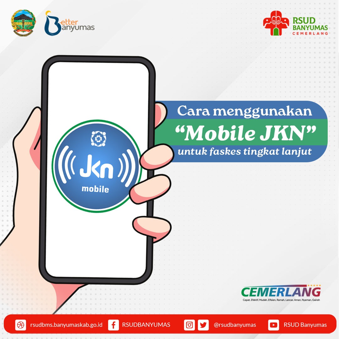 Cara Menggunakan " MOBILE JKN " Untuk Faskes Tingkat Lanjut di RSUD Banyumas